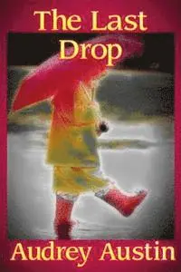Audrey Austin - The Last Drop, Häftad. Tillgänglighet: Lägg i varukorg