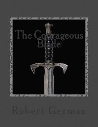 Robert German - The courageous blade: The courageous blade, Häftad. Tillgänglighet: Lägg i varukorg