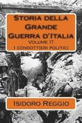 Storia della Grande Guerra d'Italia - Volume 17: I condottieri politici