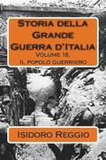 Storia della Grande Guerra d'Italia - Volume 18: Il popolo guerriero