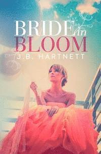 J. B. Hartnett, Jennifer Roberts-Hall - Bride in Bloom, Häftad. Tillgänglighet: Lägg i varukorg