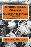 Storia della Grande Guerra d'Italia - Volume 19: 'Strafe-expedition'