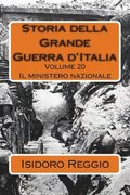 Storia della Grande Guerra d'Italia - Volume 20: Il ministero nazionale