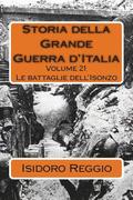 Storia della Grande Guerra d'Italia - Volume 21: Le battaglie dell'Isonzo