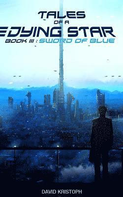 David Kristoph - Sword of Blue, Häftad. Tillgänglighet: Lägg i varukorg