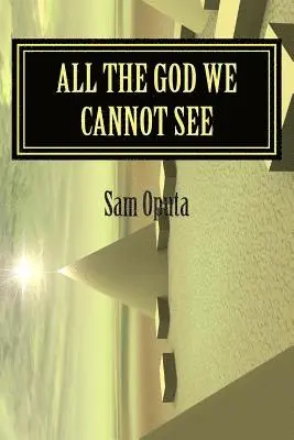 Sam Oputa - All The God We Cannot See, Häftad. Tillgänglighet: Lägg i varukorg