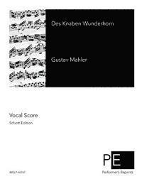 Gustav Mahler - Des Knaben Wunderhorn, Häftad. Tillgänglighet: Lägg i varukorg