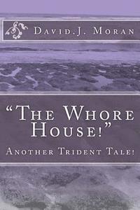 David J. Moran - The Whore House, Häftad