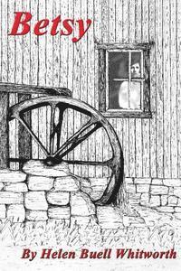 Helen Buell Whitworth - Betsy, Häftad. Tillgänglighet: Lägg i varukorg