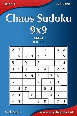 Chaos Sudoku 9x9 - Mittel - Band 3 - 276 Rätsel