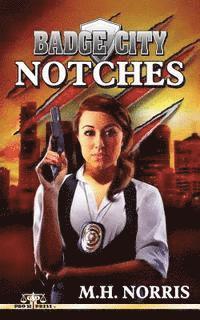 M. H. Norris - Badge City: Notches, Häftad. Tillgänglighet: Lägg i varukorg