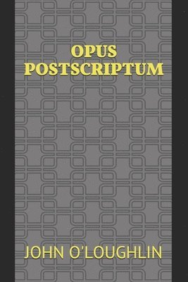John O'Loughlin - Opus Postscriptum, Häftad