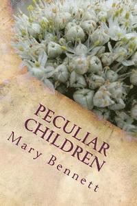 Mary Bennett - Peculiar Children, Häftad. Tillgänglighet: Lägg i varukorg