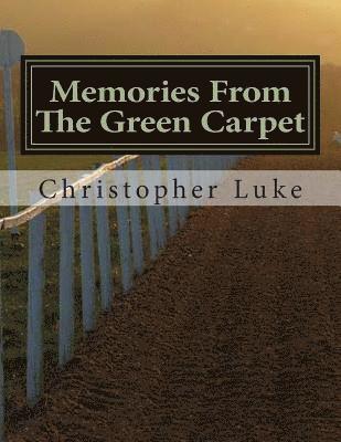 Christopher Luke - Memories From The Green Carpet, Häftad. Tillgänglighet: Lägg i varukorg