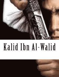 Ibn Kathir - Kalid Ibn Al-Walid, Häftad. Tillgänglighet: Lägg i varukorg