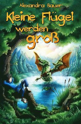 Alexandra Bauer - Kleine Flügel werden groß, Häftad. Tillgänglighet: Lägg i varukorg