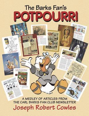 Barbora Holan Cowles - The Barks Fan's Potpourri: A Medley of Articles from The Carl Barks Fan Club Newsletter, Häftad. Tillgänglighet: Lägg i varukorg