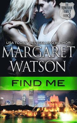 Margaret Watson - Find Me, Häftad. Tillgänglighet: Lägg i varukorg