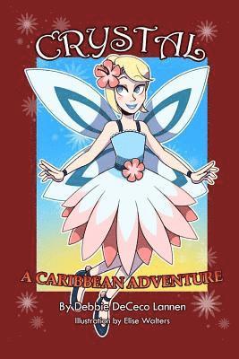 Bernadette Smith - Crystal - A Caribbean Adventure, Häftad. Tillgänglighet: Lägg i varukorg