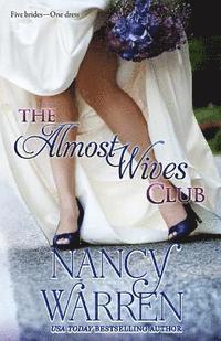 Nancy Warren - The Almost Wives Club: Book 1, Häftad. Tillgänglighet: Lägg i varukorg