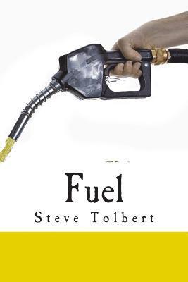 Steve Tolbert - Fuel: Fueling Believers To Experience Breakthroughs, Häftad. Tillgänglighet: Lägg i varukorg