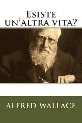 Alfred Russell Wallace - Esiste un'altra vita?, Häftad. Tillgänglighet: Lägg i varukorg