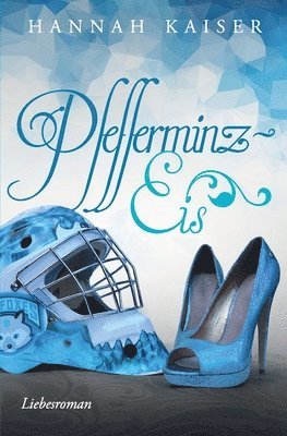Hannah Kaiser - Pfefferminzeis, Häftad. Tillgänglighet: Lägg i varukorg