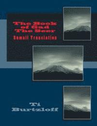 Ti Burtzloff - The Book of Gad the Seer: Somali Translation, Häftad. Tillgänglighet: Lägg i varukorg