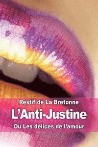 Restif de la Bretonne - L'Anti-Justine, Häftad. Tillgänglighet: Lägg i varukorg