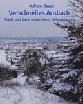 Verschneites Ansbach: Stadt und Land unter einer Schneedecke