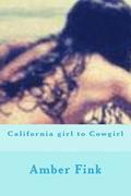 California girl to Cowgirl