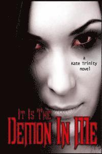 Kate Trinity, Leesa Wallace - It Is The Demon In Me, Häftad. Tillgänglighet: Lägg i varukorg
