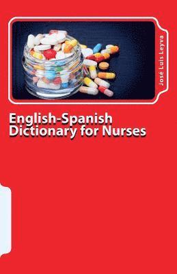 English-Spanish Dictionary for Nurses: Key English-Spanish-English Terms for Healthcare Professionals av Jose Luis Leyva