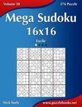 Mega Sudoku 16x16 - Facile - Volume 30 - 276 Puzzle