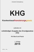 Krankenhausfinanzierungsgesetz (KHG): Krankenhausfinanzierungsgesetz und Grundgesetz