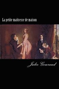Julie Gouraud, Ryan Ballin - La petite maitresse de maison, Häftad