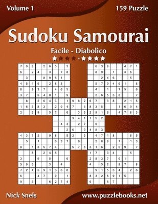 Sudoku Samurai - Da Facile a Diabolico - Volume 1 - 159 Puzzle