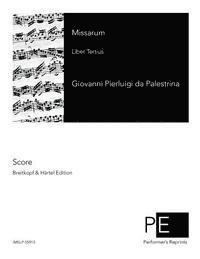 Giovanni Pierluigi Da Palestrina, Franz Xaver Haberl - Missarum: Liber Tertius, Häftad. Tillgänglighet: Lägg i varukorg