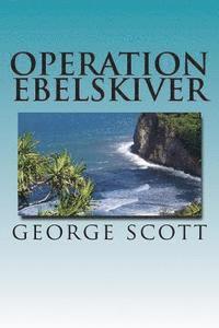 George Scott - Operation Ebelskiver, Häftad. Tillgänglighet: Lägg i varukorg