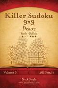 Killer Sudoku 9x9 Deluxe - Da Facile a Difficile - Volume 6 - 462 Puzzle