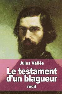 Jules Vallès - Le testament d'un blagueur, Häftad. Tillgänglighet: Lägg i varukorg