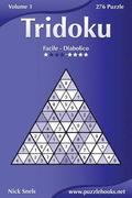 Tridoku - Da Facile a Diabolico - Volume 1 - 276 Puzzle