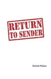 Michelle Wallace - Return to Sender, Häftad