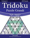 Tridoku Puzzle Grandi - Da Facile a Diabolico - Volume 6 - 276 Puzzle
