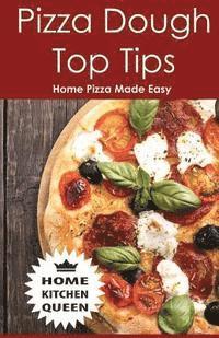 A. D. Smith - Pizza Dough Top Tips: Pizza Dough Top Tips - Home Pizza Bases Made Easy, Häftad. Tillgänglighet: Lägg i varukorg