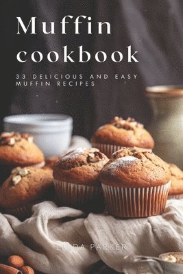 Linda Parker - Muffin Cookbook, Häftad