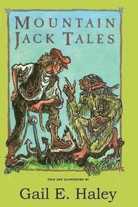 Gail E. Haley - Mountain Jack Tales, Häftad. Tillgänglighet: Lägg i varukorg