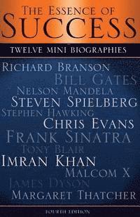 Mark Crow, Damien Carr - The Essence of Success: 12 Mini Biographies: Richard Branson Bill Gates Nelson Mandela Steven Spielberg Stephen Hawking Chris Evans Frank Sina, Häftad. Tillgänglighet: Lägg i varukorg