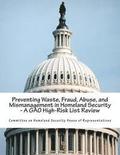 Preventing Waste, Fraud, Abuse, and Mismanagement in Homeland Security - A GAO High-Risk List Review