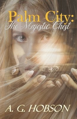 A. G. Hobson - Palm City: The Majestic Chest Series, Häftad